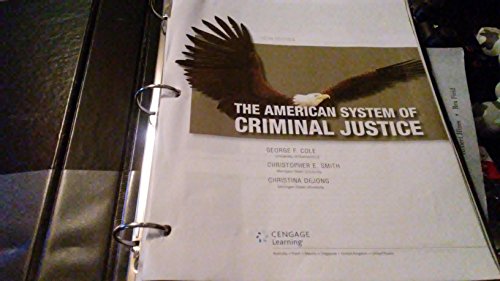 9781305633742 The American System Of Criminal Justice Abebooks George F Cole Christopher