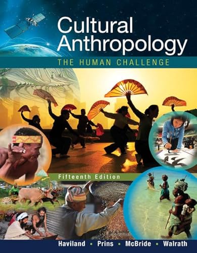 Stock image for Cultural Anthropology: The Human Challenge for sale by BooksRun