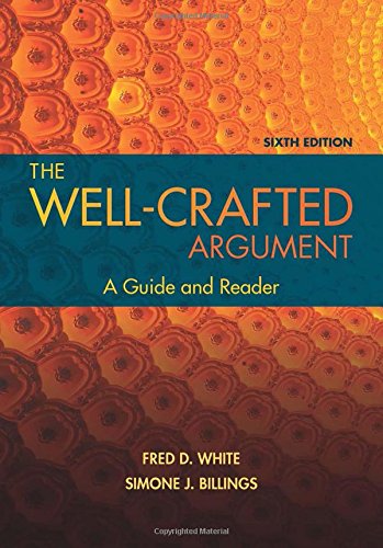 Imagen de archivo de The Well-Crafted Argument (W/ Mla9e Updates) a la venta por ThriftBooks-Atlanta