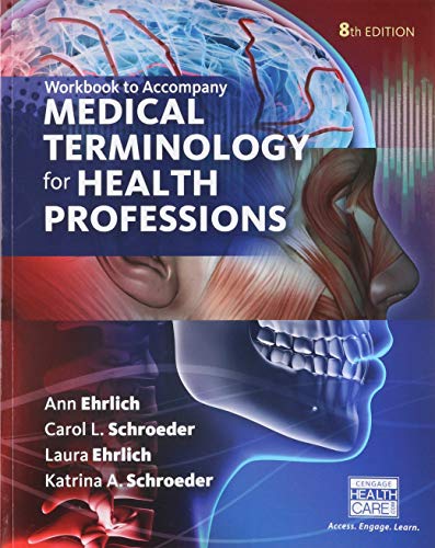 Imagen de archivo de Student Workbook for Ehrlich/Schroeder/Ehrlich/Schroeder's Medical Terminology for Health Professions, 8th a la venta por Books Unplugged