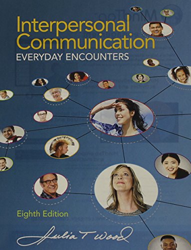 Stock image for Interpersonal Communication: Everyday Encounters for sale by BooksRun