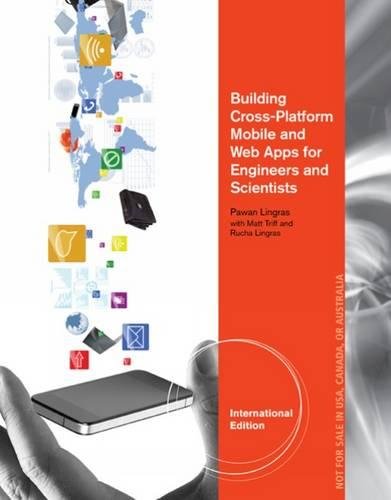 Imagen de archivo de Building Cross-Platform Mobile and Web Apps for Engineers and Scientists: An Active Learning Approach a la venta por Books Puddle