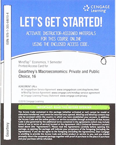 Stock image for MindTap Economics, 1 term (6 months) Printed Access Card for Gwartney/Stroup/Sobel/Macpherson's Macroeconomics: Private and Public Choice, 16th for sale by A Team Books