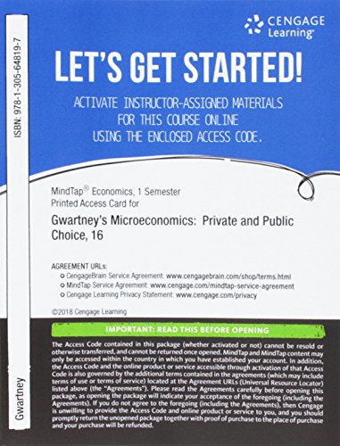 Stock image for MindTap Economics, 1 term (6 months) Printed Access Card for Gwartney/Stroup/Sobel/Macpherson's Microeconomics: Private and Public Choice, 16th for sale by A Team Books