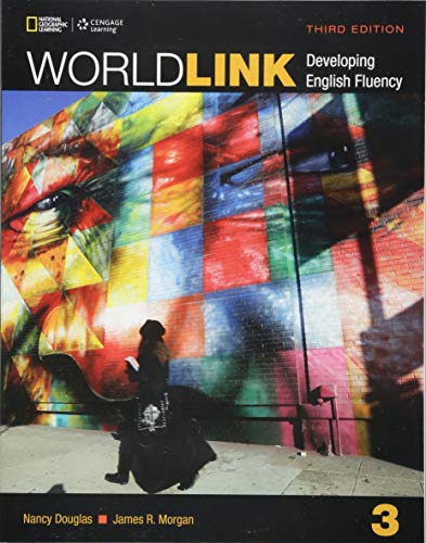 Imagen de archivo de World Link 3 with My World Link Online (World Link, Third Edition: Developing English Fluency) a la venta por HPB-Red