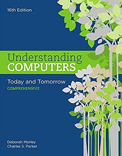 Imagen de archivo de Understanding Computers: Today and Tomorrow: Comprehensive a la venta por Idaho Youth Ranch Books