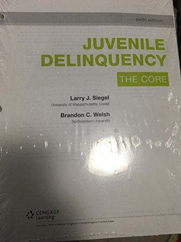 Stock image for Juvenile Delinquency: The Core, Loose-Leaf Version for sale by 369 Bookstore _[~ 369 Pyramid Inc ~]_