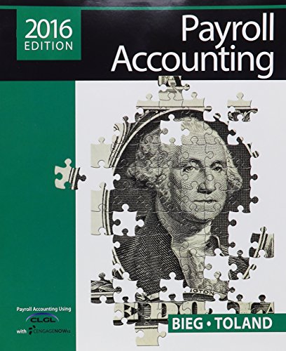 Stock image for Payroll Accounting 2016 (with CengageNOWv2, 1 term Printed Access Card), Loose-Leaf Version for sale by Irish Booksellers