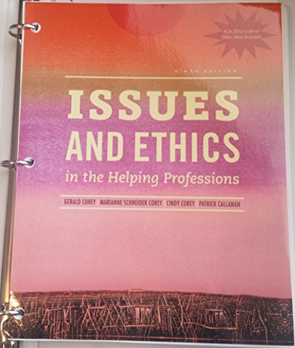 Imagen de archivo de Issues and Ethics in the Helping Professions with 2014 ACA Codes, Loose-Leaf Version a la venta por HPB-Red