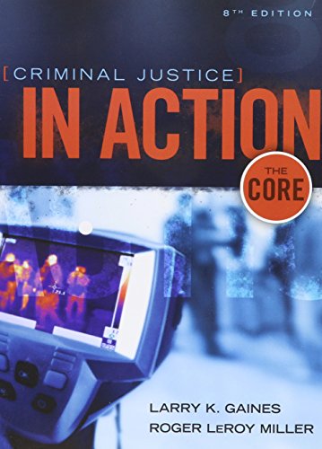 Beispielbild fr Bundle: Criminal Justice in Action: The Core, Loose-Leaf Version, 8th + MindTap Criminal Justice, 1 term (6 months) Printed Access Card zum Verkauf von HPB-Red