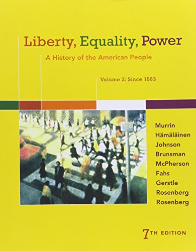 Beispielbild fr Bundle: Liberty, Equality, Power: A History of the American People, Volume 2: Since 1863, Loose-leaf Version, 7th + MindTap History, 1 term (6 months) Printed Access Card zum Verkauf von SecondSale