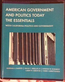 9781305753761: American Government and Politics Today: The Essentials - With California Politics and Government: A Practical Approach