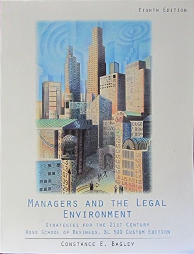 9781305756618: Managers and the Legal Environment: Strategies for the 21st Century : Ross School of Business, BL 300 Custom Edition