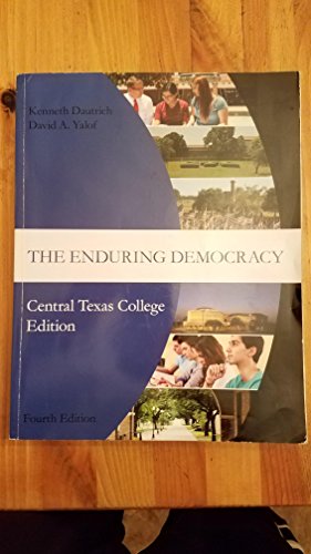Stock image for The Enduring Democracy CTC Edition Fourth Edition for sale by Austin Goodwill 1101