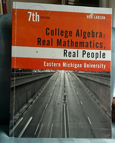 Imagen de archivo de College Algebra: Real Mathematics, Real People, 7th edition, Eastern Michigan University a la venta por Better World Books