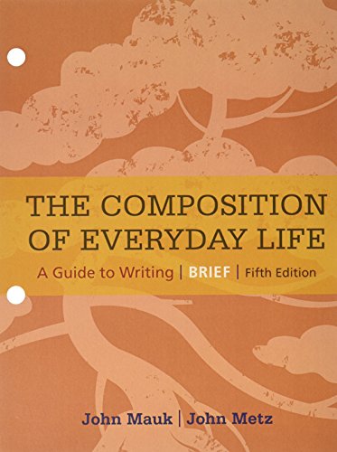 Imagen de archivo de Bundle: The Composition of Everyday Life, Brief, Loose-leaf Version, 5th + LMS Integrated for MindTap English, 1 term (6 months) Printed Access Card a la venta por POQUETTE'S BOOKS