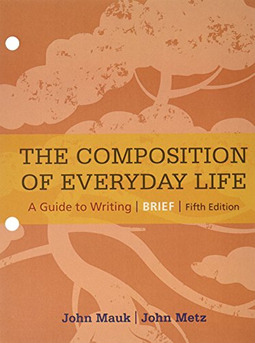 Stock image for Bundle: The Composition of Everyday Life, Brief, Loose-leaf Version, 5th + LMS Integrated for MindTap English, 1 term (6 months) Printed Access Card for sale by POQUETTE'S BOOKS