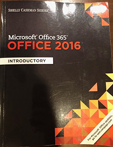 Imagen de archivo de Shelly Cashman Series Microsoft Office 365 & Office 2016: Introductory a la venta por A Team Books