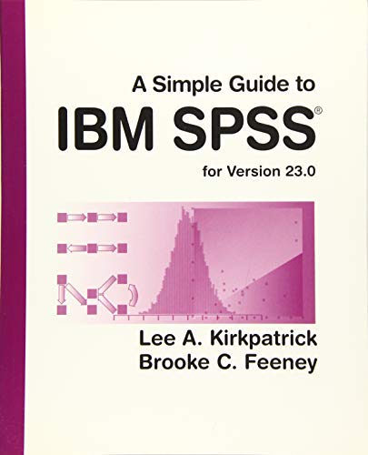 Stock image for A Simple Guide to IBM SPSS Statistics - version 23.0 for sale by HPB-Red
