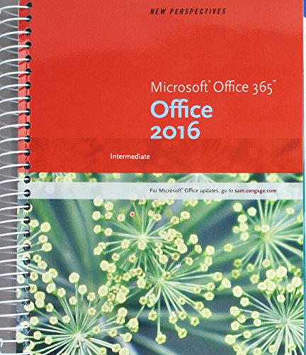 Beispielbild fr New Perspectives Microsoft?Office 365 and Office 2016 : Intermediate zum Verkauf von Better World Books