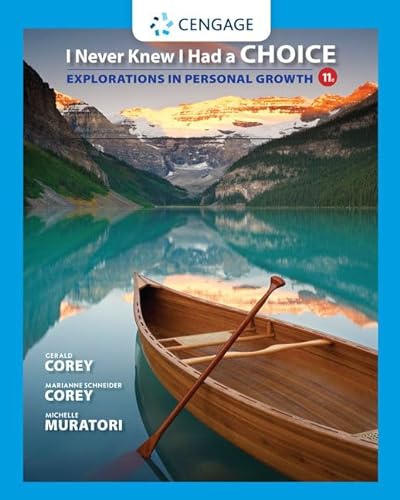 Stock image for I Never Knew I Had a Choice: Explorations in Personal Growth for sale by CANUSA, LLC