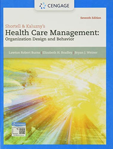 Imagen de archivo de Shortell Kaluznys Health Care Management: Organization Design and Behavior a la venta por Big River Books