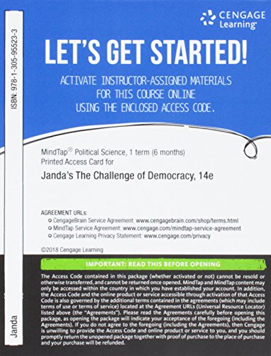 Imagen de archivo de MindTap Political Science, 1 term (6 months) Printed Access Card for Janda/Berry/Goldman/Schildkraut/Manna's The Challenge of Democracy: American Government in Global Politics, 14th a la venta por SecondSale