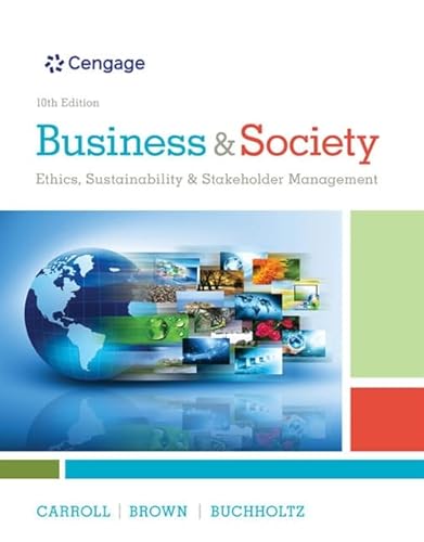 Imagen de archivo de Business & Society: Ethics, Sustainability & Stakeholder Management a la venta por ICTBooks