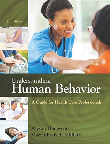 Beispielbild fr Understanding Human Behavior: A Guide for Health Care Professionals zum Verkauf von Textbooks2go
