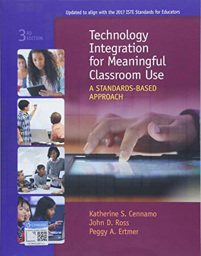 Stock image for Technology Integration for Meaningful Classroom Use: A Standards-Based Approach for sale by Ergodebooks