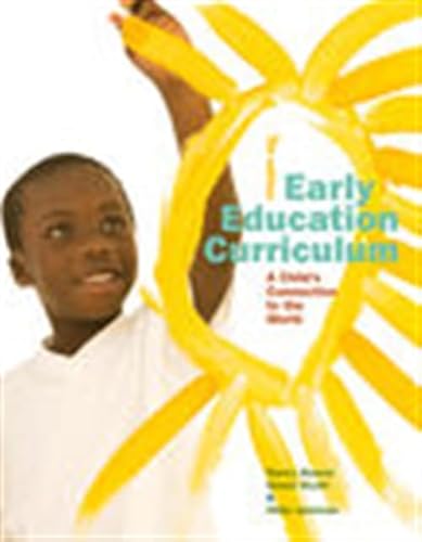 Imagen de archivo de Early Education Curriculum: A Child?s Connection to the World a la venta por Ergodebooks