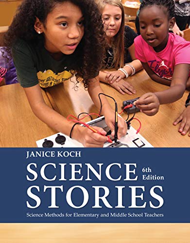 Stock image for Science Stories: Science Methods for Elementary and Middle School Teachers, Loose-Leaf Version for sale by Campus Bookstore