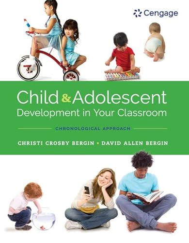 Beispielbild fr Child And Adolescent Development In Your Classroom, Chronological Approach ; 9781305964273 ; 1305964276 zum Verkauf von APlus Textbooks