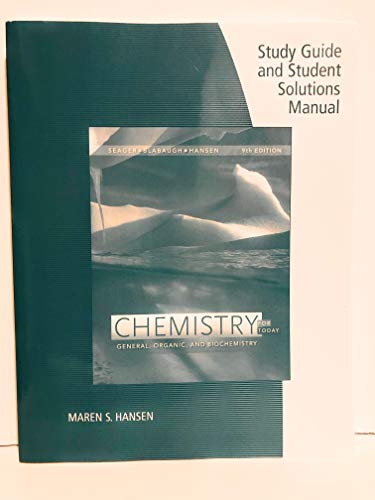 Imagen de archivo de Study Guide with Student Solutions Manual for Seager/Slabaugh/Hansen's Chemistry for Today: General, Organic, and Biochemistry, 9th Edition a la venta por HPB-Red