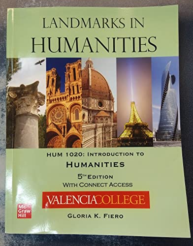 Stock image for Landmarks in Humanities (HUM 1020 Introduction to humanities) Valencia College 5th Edition for sale by BooksRun