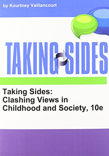 Beispielbild fr Taking Sides Clashing Views in Childhood and Society (Taking Sides: Clashing Views on Controversial Issues in Childhood and Society) zum Verkauf von Better World Books: West