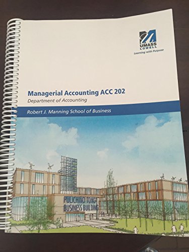 Stock image for Managerial Accounting ACC 202 - UMASS Lowell for sale by Better World Books