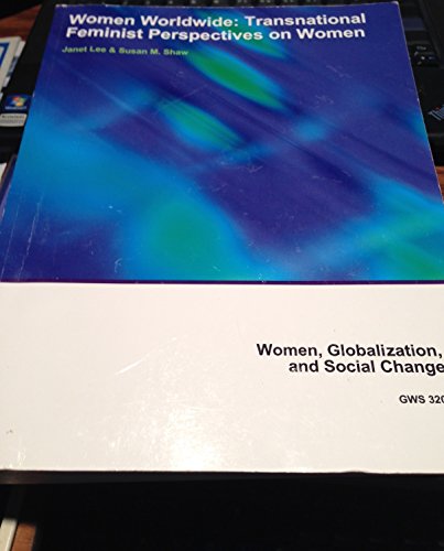 Imagen de archivo de Women Worldwide: Transnational Feminist Perspectives on Women (Women, Globalization, and Social Change) a la venta por Better World Books