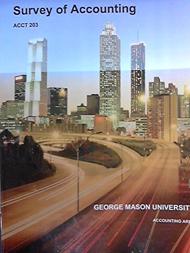 Beispielbild fr Survey of Accounting for George Mason University ACCT 203 zum Verkauf von Better World Books