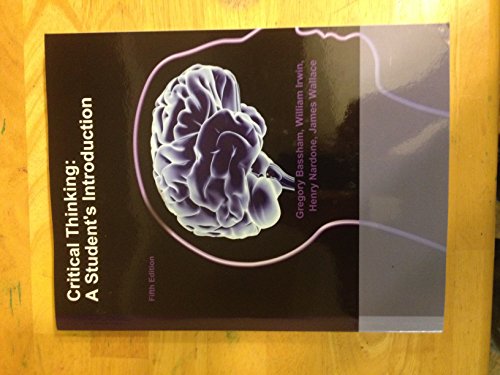 Beispielbild fr Critical Thinking : A Student's Introduction 5th Edition zum Verkauf von Better World Books