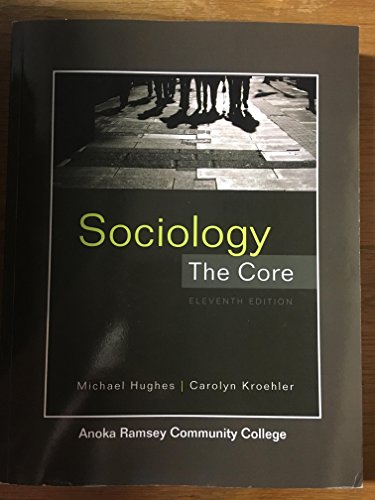 Stock image for Sociology The Core 11th Edition (Anoka Ramsey Community College) for sale by HPB-Red