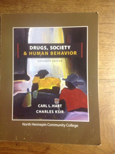 Stock image for Drugs, Society & Human Behavior 16th ed. (North Hennepin COmmunity College, MN) for sale by ThriftBooks-Dallas