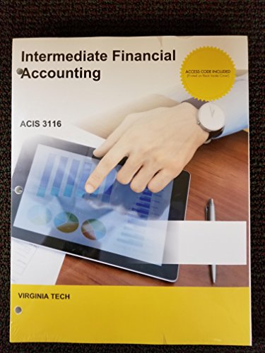 Beispielbild fr INTERMEDIATE FINANCIAL ACCOUNTING for Virginia Tech ACIS 3116 zum Verkauf von BookHolders