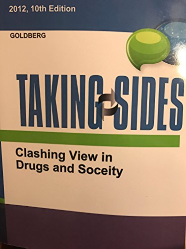 Stock image for Taking Sides: Clashing View in Drugs and Society 10th edition for sale by Better World Books