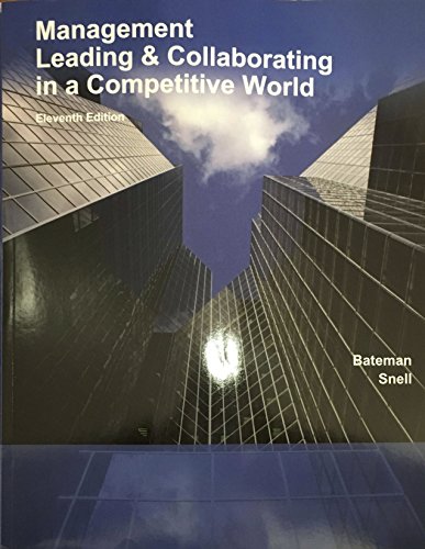 Beispielbild fr Paperback Management: Leading & Collaborating in the Competitive World, Ele venth Edition, Bateman, Thomas and Snell, Scott zum Verkauf von BooksRun