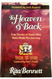 Imagen de archivo de To Heaven & Back True Stories of Those Who Have Mad the Journey a la venta por SecondSale