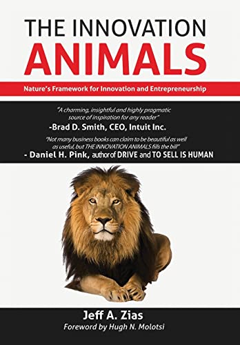 9781311117588: The Innovation Animals: Nature's Framework for Innovation and Entrepreneurship