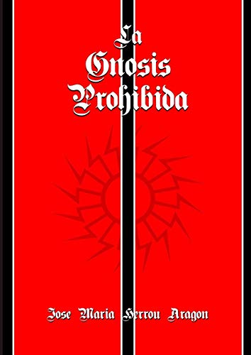 9781312005495: La Gnosis Prohibida (Spanish Edition)