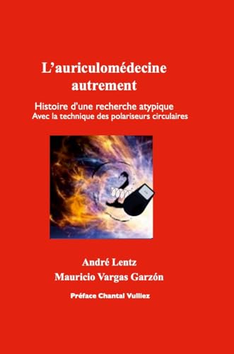 Stock image for L'auriculomdecine autrement: Histoire d'une recherche atypique (French Edition) for sale by California Books