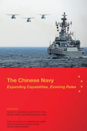 9781312044234: The Chinese Navy: Expanding Capabilities, Evolving Roles